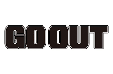 GO OUT